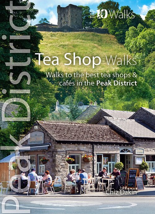 Top 10 Walks: Peak District: Tea Shop walks