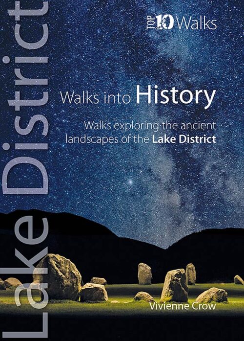 Top 10 Walks: Lake District: Walks with History